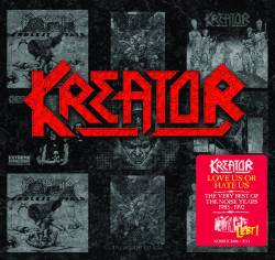 Kreator : Love Us or Hate Us - The Very Best of the Noise Years 1985-1992